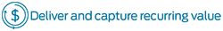 Deliver and capture recurring value